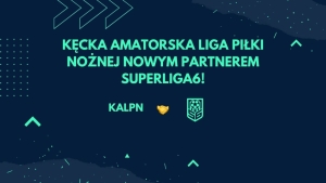 Kęcka Amatorska Liga Piłki Nożnej kolejnym partnerem Superliga6!