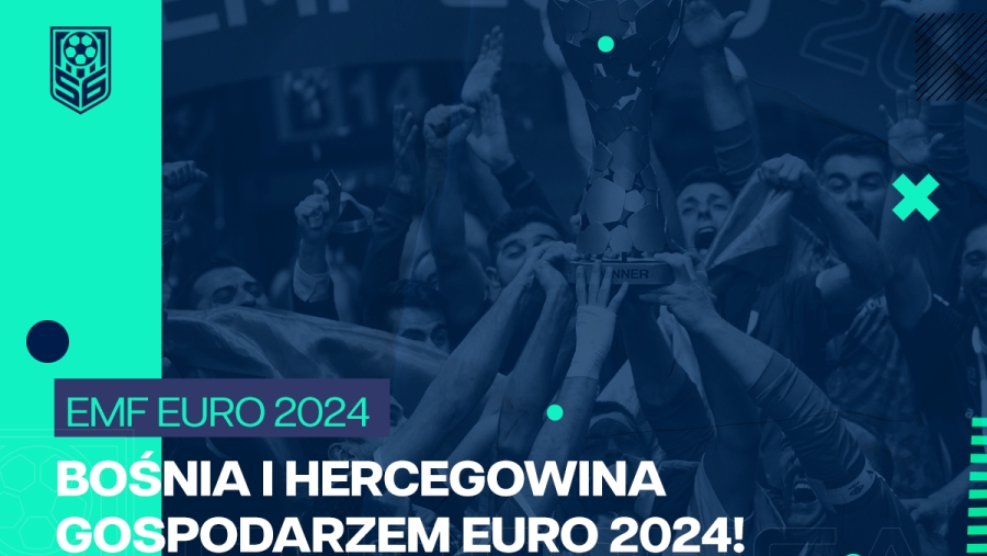 Sarajewo gospodarzem Mistrzostw Europy EMF Euro 2024!
